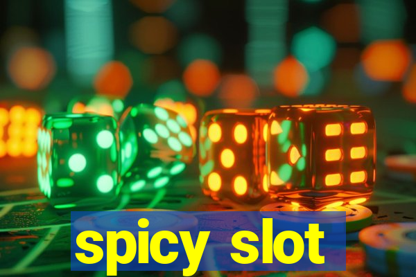 spicy slot