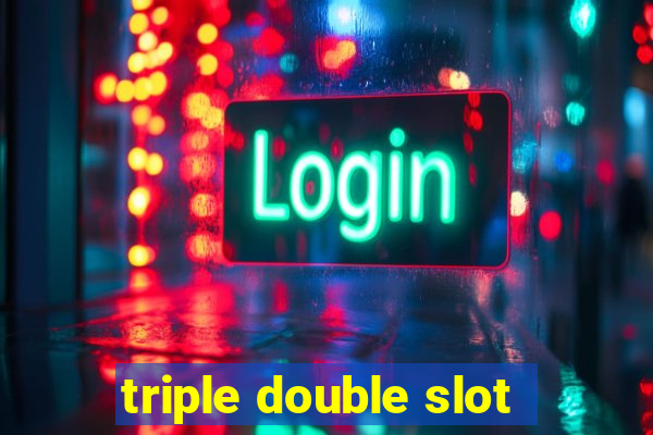 triple double slot