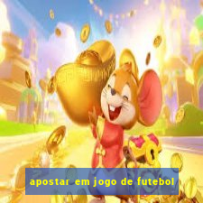 apostar em jogo de futebol