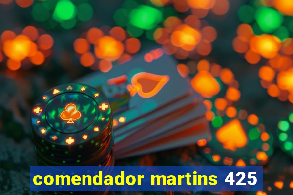 comendador martins 425