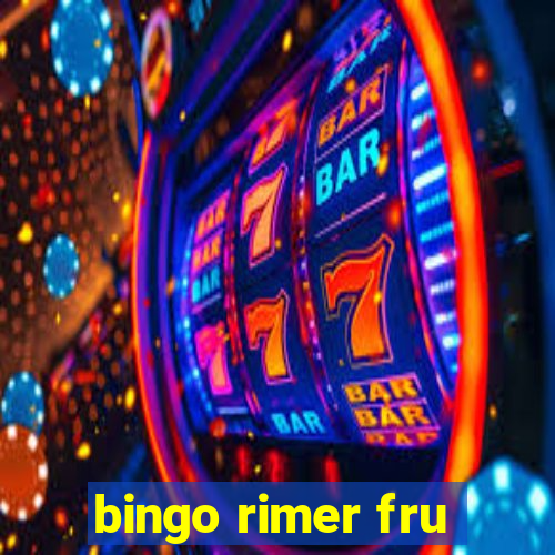 bingo rimer fru