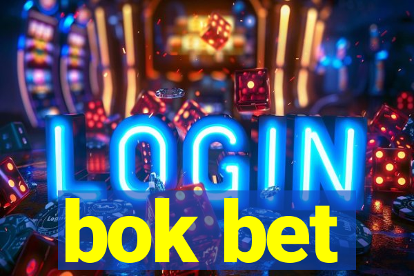 bok bet