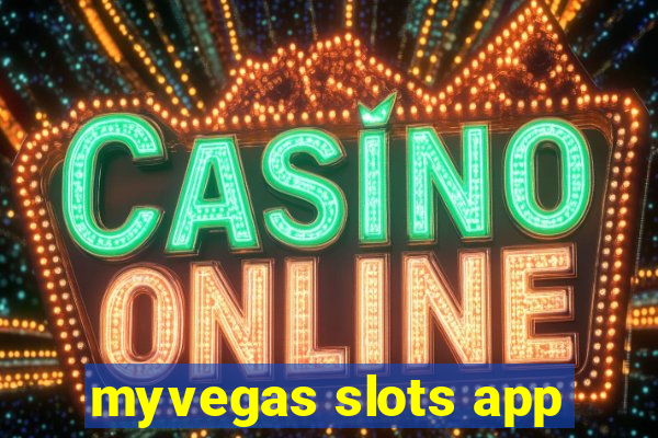 myvegas slots app