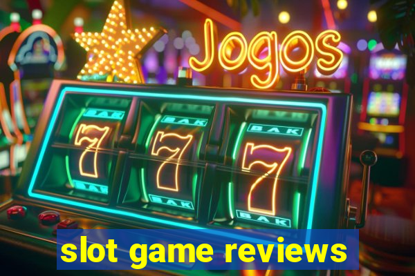 slot game reviews