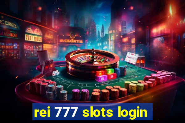 rei 777 slots login