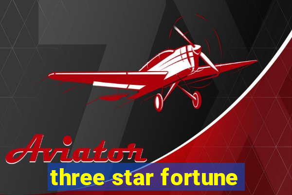 three star fortune