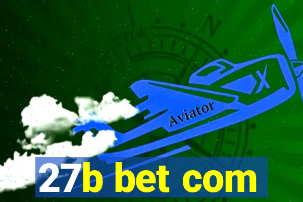 27b bet com