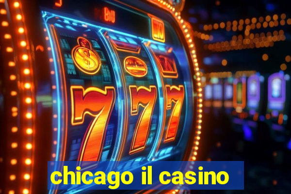 chicago il casino