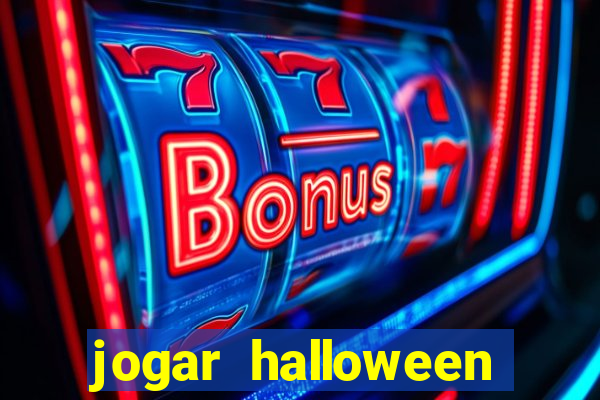 jogar halloween ca莽a niquel gratis