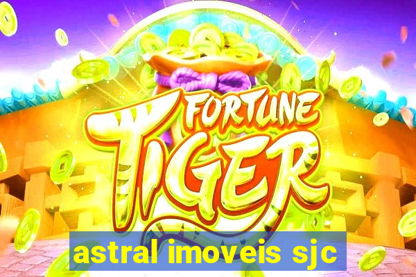 astral imoveis sjc