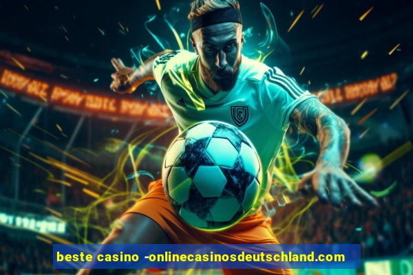 beste casino -onlinecasinosdeutschland.com