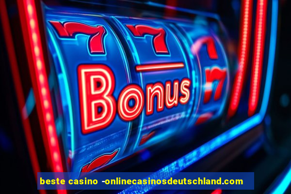 beste casino -onlinecasinosdeutschland.com