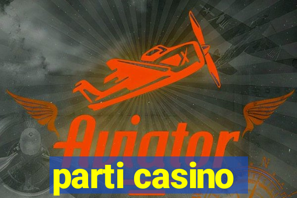 parti casino