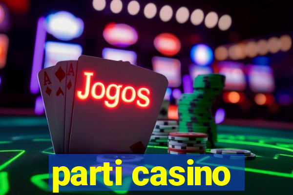 parti casino