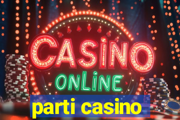 parti casino