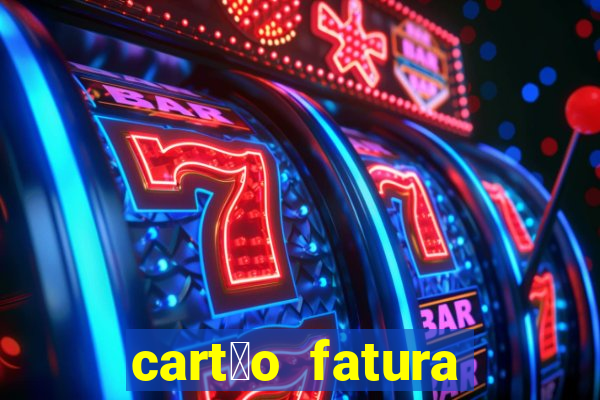 cart茫o fatura casas bahia