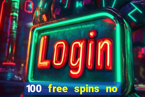 100 free spins no deposit regent casino