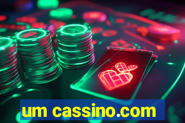 um cassino.com