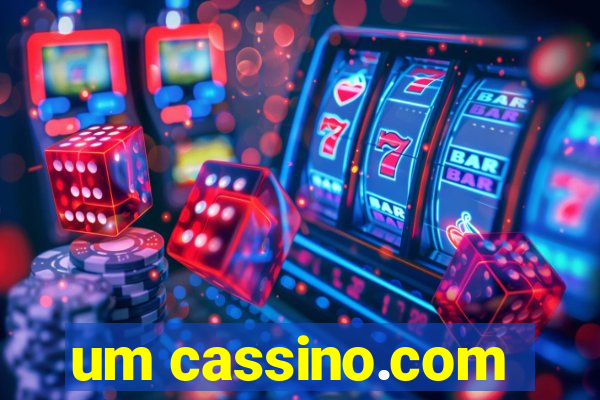 um cassino.com