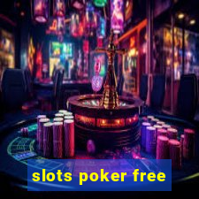 slots poker free