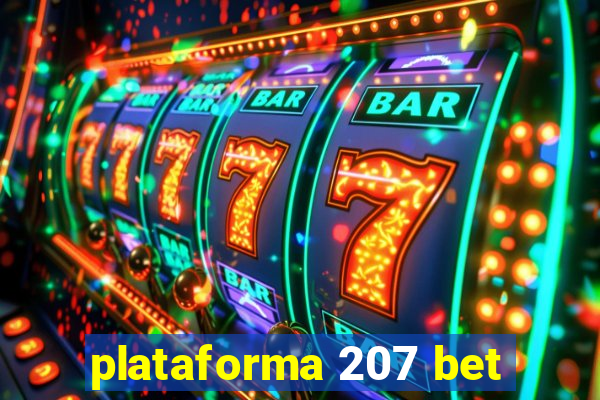 plataforma 207 bet