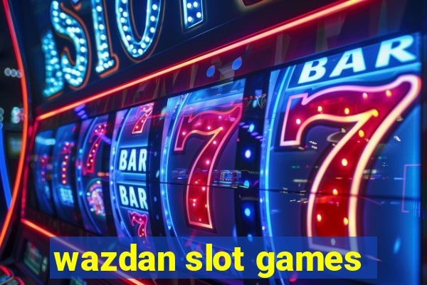 wazdan slot games