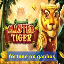 fortune ox ganhos