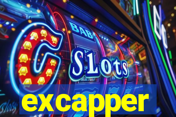 excapper