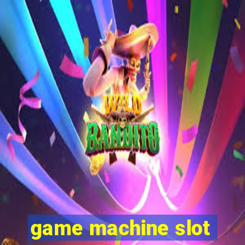 game machine slot