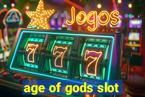 age of gods slot