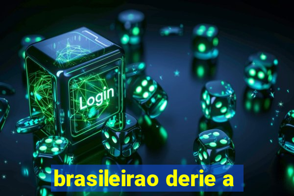 brasileirao derie a