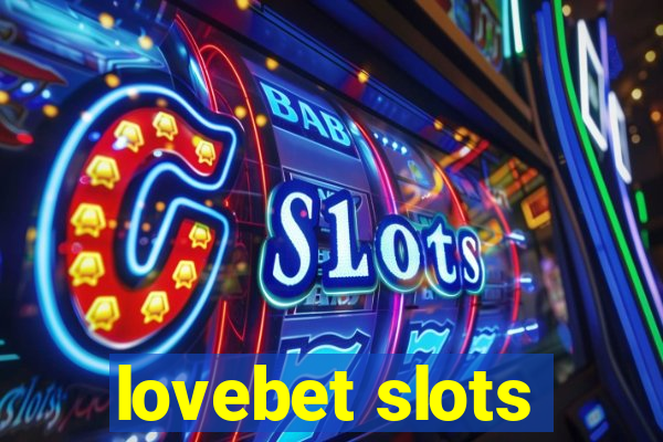 lovebet slots