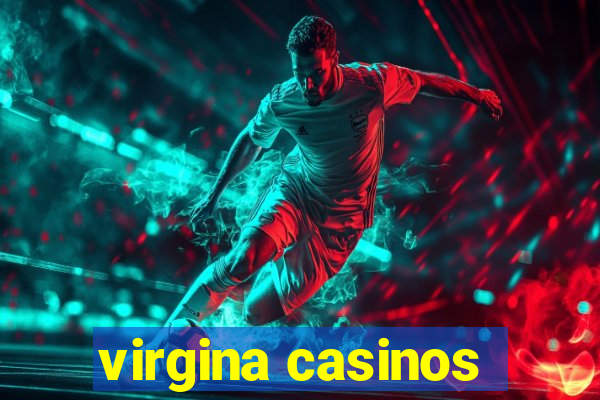 virgina casinos