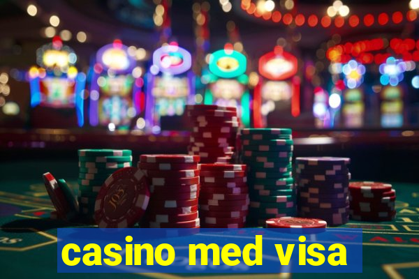 casino med visa