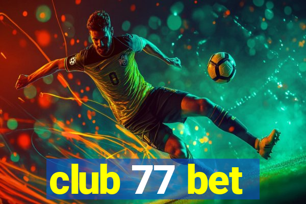 club 77 bet