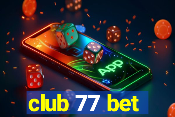 club 77 bet