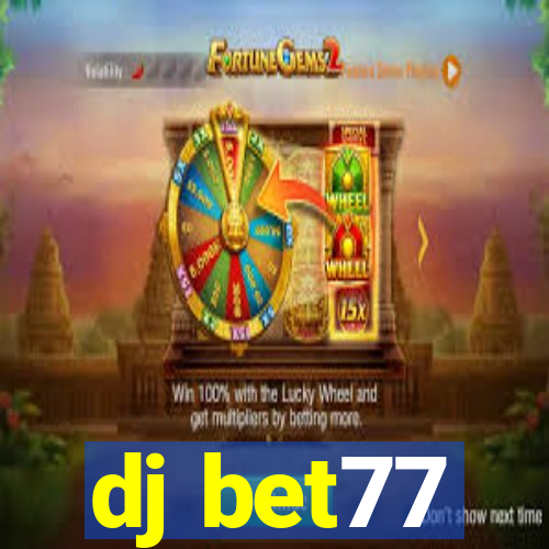 dj bet77