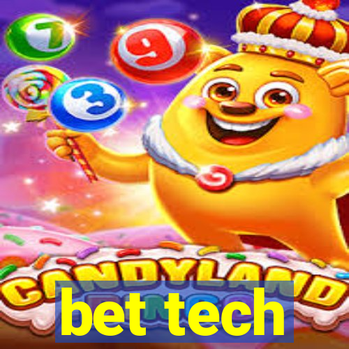 bet tech