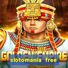 slotomania free slots games