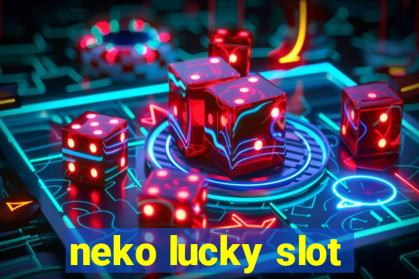 neko lucky slot