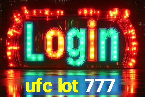 ufc lot 777