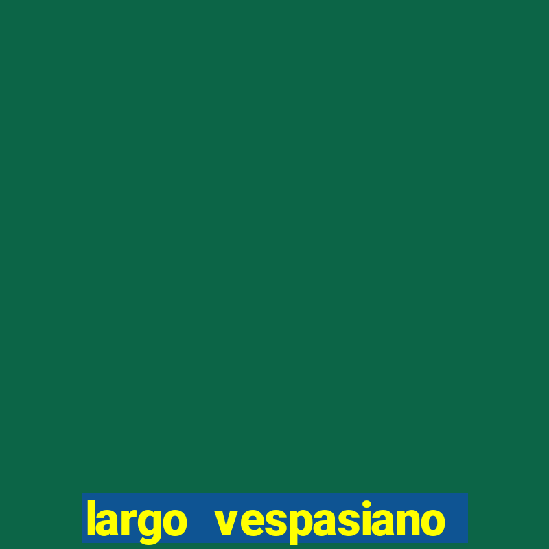 largo vespasiano júlio veppo