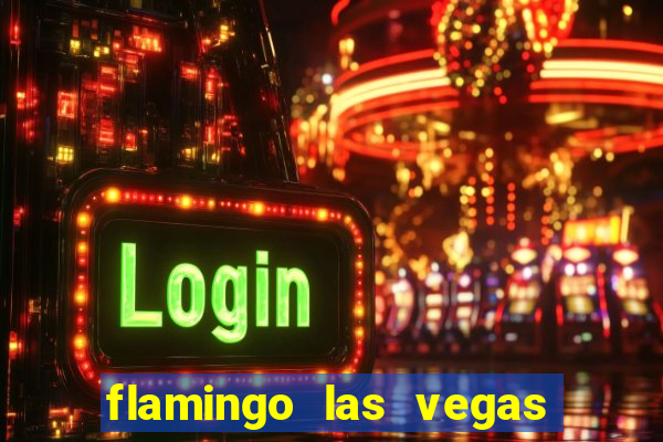 flamingo las vegas hotel & casino