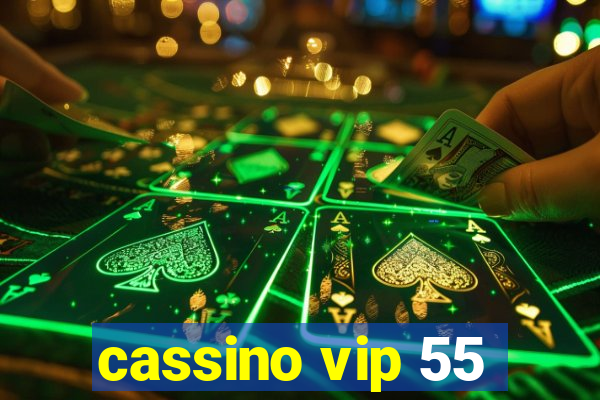 cassino vip 55