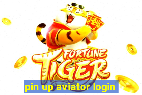 pin up aviator login