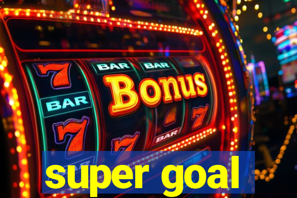 super goal