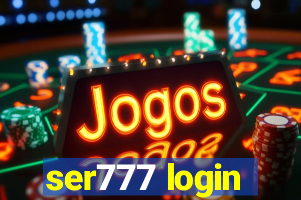 ser777 login