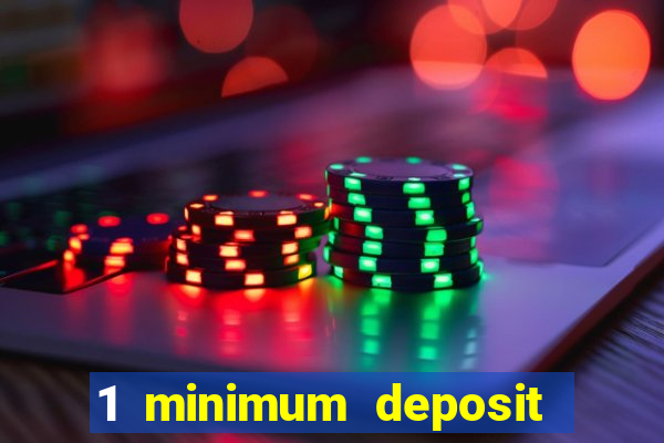 1 minimum deposit casino australia 2019