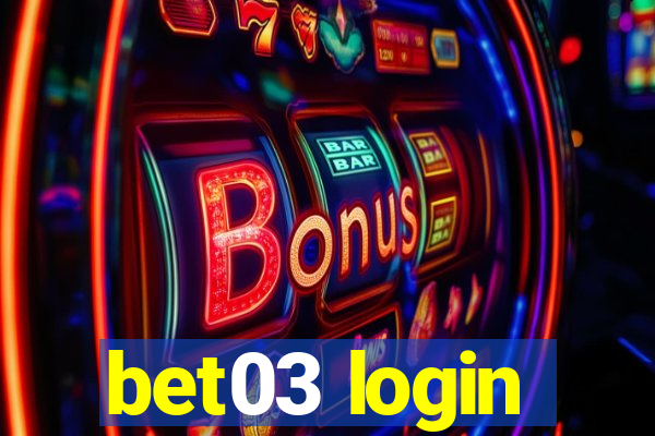 bet03 login