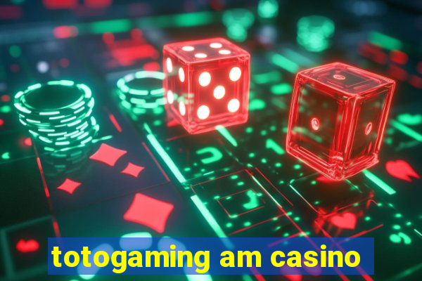 totogaming am casino